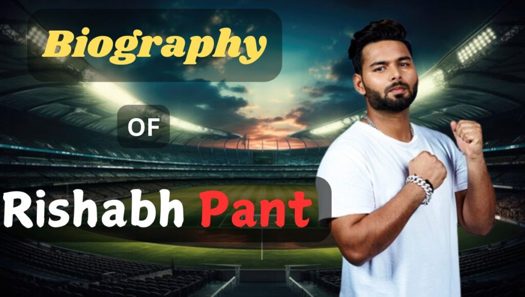 Rishabh Pant Biography in Hindi