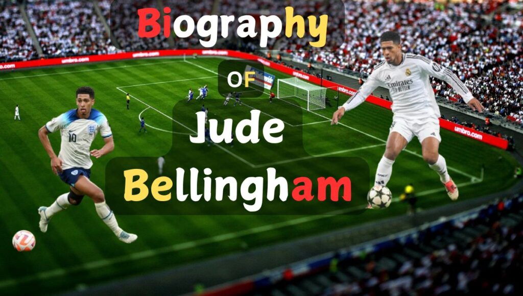 Jude Bellingham Biography in Hindi