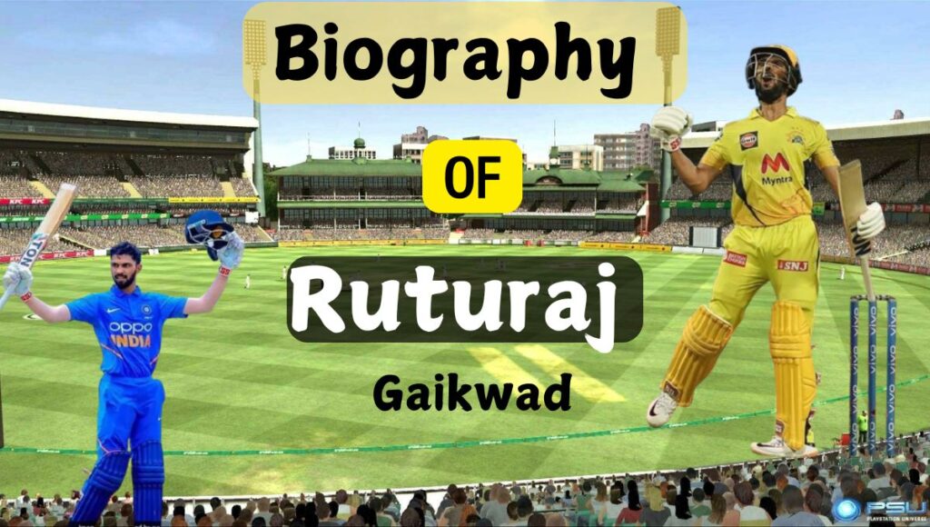 Ruturaj Gaikwad Biography in Hindi