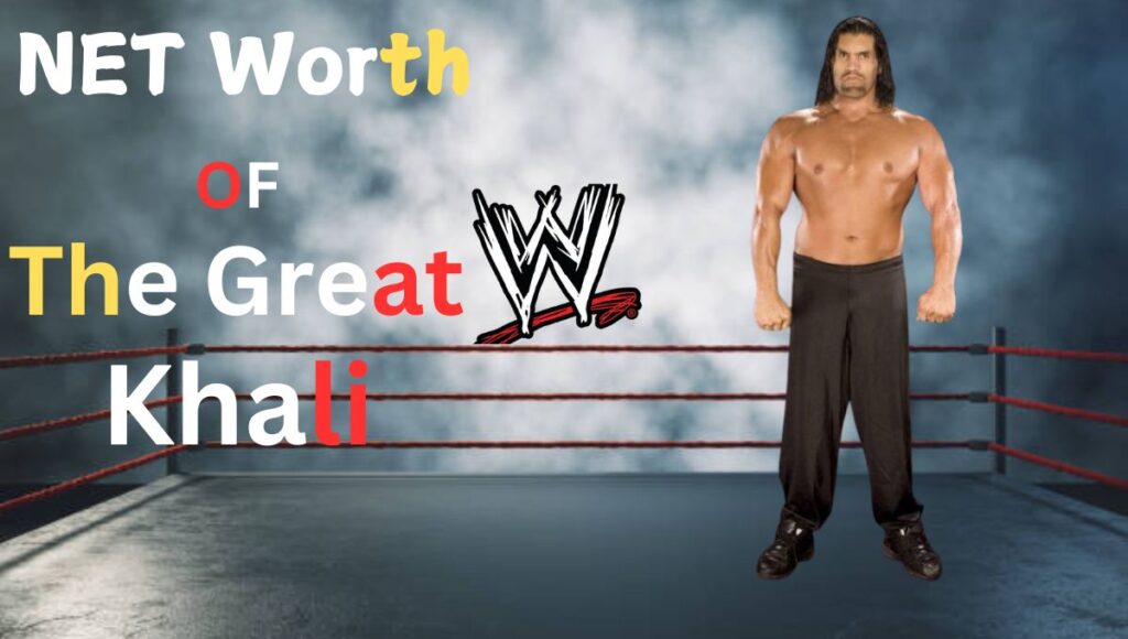 The Great Khali Net worth